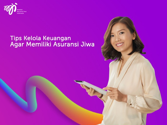 Tips Kelola Keuangan Agar Memiliki Asuransi Jiwa